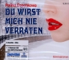 Hörbuch Du wirst mich nie verraten / Daschkowa 4 CD NEU
