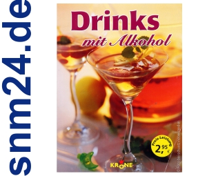 Drinks mit Alkohol [Taschenbuch] von Dieter Krone