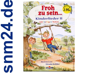 Kinderlieder 2 - Froh zu sein [Taschenbuch] von Ursula Köhler