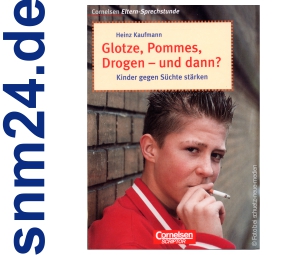 Kinder gegen Süchte stärken - Cornelsen für Eltern