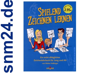 Spielend Zeichnen lernen: Ein Zeichenlehrbuch für Jung und Alt