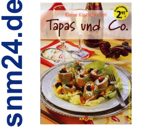 Tapas und Co. - Kleine Köstlichkeiten [Taschenbuch] von Dieter Krone
